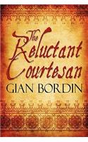 The Reluctant Courtesan: (English)