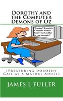 Dorothy and the Computer Demons of Oz