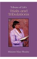 Tributes of Life's Trials and Tribulations