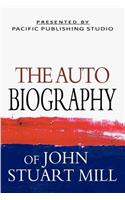 Autobiography Of John Stuart Mill