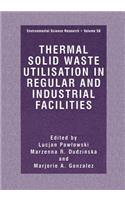 Thermal Solid Waste Utilisation in Regular and Industrial Facilities