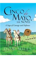 Cinco de Mayo, the Novel