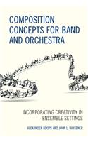 Composition Concepts for Band and Orchestra