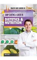 Jump-Starting a Career in Dietetics & Nutrition