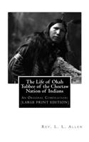 Life of Okah Tubbee of the Choctaw Nation of Indians