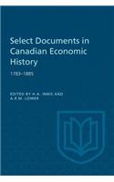 Select Documents in Canadian Economic History 1783-1885