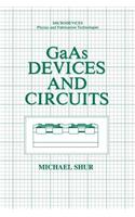 GaAs Devices and Circuits