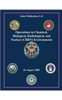 Operations in Chemical, Biological, Radiological and Nuclear (CBRN) Environments