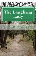 The Laughing Lady: A childhood saga of two orphans in an English hamlet during the mid-1800s(English)