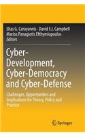 Cyber-Development, Cyber-Democracy and Cyber-Defense