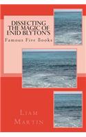 Dissecting the Magic of Enid Blyton's Famous Five Books