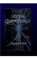 Seeing Quantumly