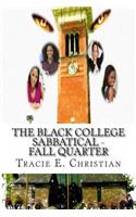 Black College Sabbatical - FALL QUARTER
