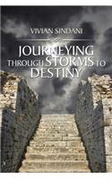 Journeying Through Storms to Destiny