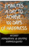 2 Minutes a Day to Achieve 100 Days of Happiness