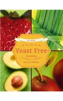 All New Yeast Free Cooking