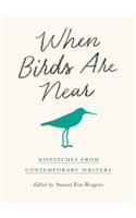 When Birds Are Near