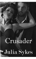 Crusader: An Impossible Novel
