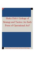 Shaka Zulu's Linkage of Strategy and Tactics