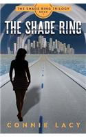 The Shade Ring: Book 1 of the Shade Ring Trilogy