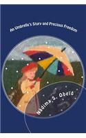 Precious Freedom and an Umbrella's Story