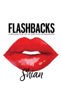 Flashbacks: A Recollection of My Steps Into Womanhood