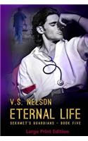 Eternal Life - Sekhmet's Guardians - Book 5