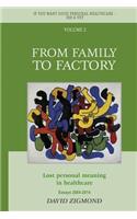 From Family to Factory: Lost personal meaning in healthcare