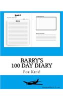 Barry's 100 Day Diary: (100 Day Diary)