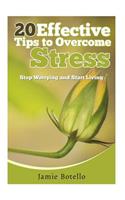 20 Effective Tips to Overcome Stress