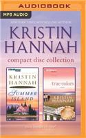 Kristin Hannah - Collection: Summer Island & True Colors