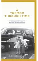 Tremor Through Time