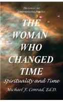 Woman Who Changed Time: Spirituality and Time