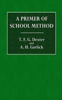A Primer of School Method;