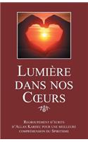 Lumière dans nos coeurs