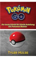 Pokemon-Go: Die beste Anleitung für ein Pokemon Meister (Tipps, Tricks, Walkthrough, Strategien, Geheimnisse, Tipps): Android, iOS, Tipps, Strategie(German)