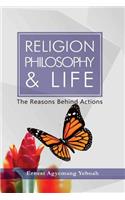 Religion, Philosophy and Life