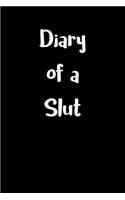 Diary of a Slut: Blank Lined Journal