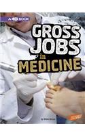 Gross Jobs in Medicine