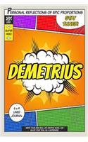 Superhero Demetrius: A 6 x 9 Lined Journal