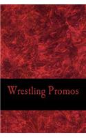 Wrestling Promos