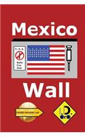 Mexico Wall (edicion en español)