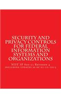 Security and Privacy Controls for Federal Information Systems and Organizations: NIST SP 800-53 Revision 4 including updates as of 01-22-2015