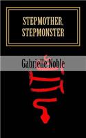 Stepmother, Stepmonster: A Heart of Darkness: A Heart of Darkness