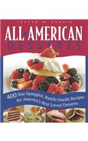 All-American Desserts: 400 Star-Spangled, Razzle-Dazzle Recipes for America's Best Loved Desserts