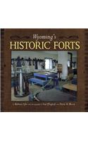 Wyomings Historic Forts