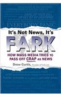 It's Not News, it's Fark