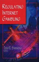 Regulating Internet Gambling