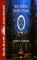 We Stood Upon Stars