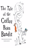 Tale of the Coffee Bean Bandit